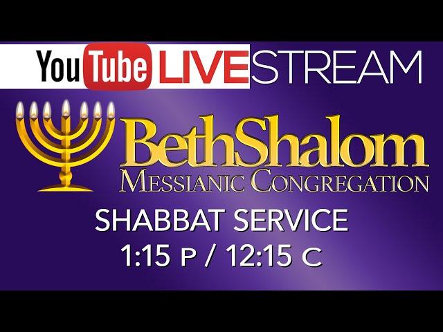 Shabbat Service Live | 9-14-2024 | Beth Shalom Messianic Congregation