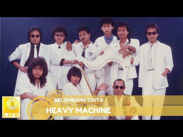 Heavy Machine - Gelombang Cinta (Official Audio)