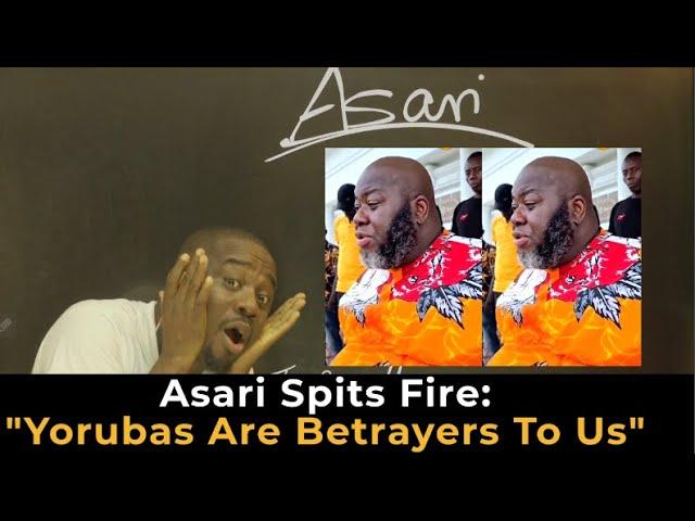 Asari spits fire: "Yorubas are betrayers to us ... I will form alliance with the North"