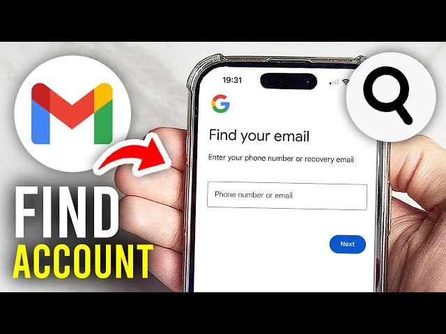 How To Find Gmail Account By Phone Number - Full Guide