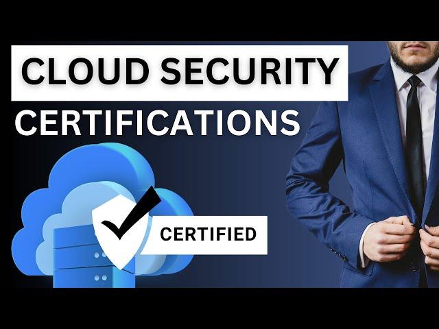 The Ultimate Cloud Security Certification Guide (UPDATED FOR 2025)