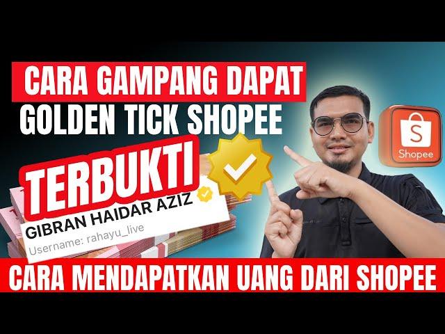 CARA MENDAPATKAN GOLDEN TICK PALING GAMPANG! SHOPEE AFFILIATE PEMULA WAJIB TAU!!