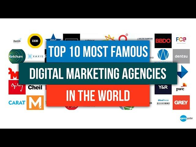 Top 10 Most Famous Digital Marketing Agencies In The World