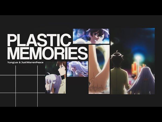 YungLex x JustWarrenPeace - Plastic Memories [Official AMV]