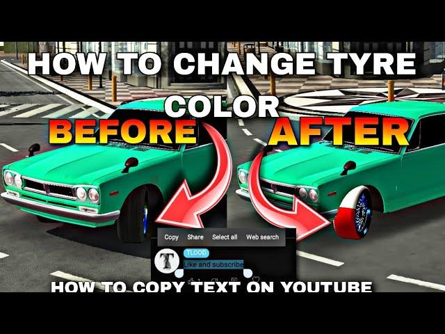 How to change tyres color in car parking muliplayer ans how to copy text in comment youtube TUTORIAL