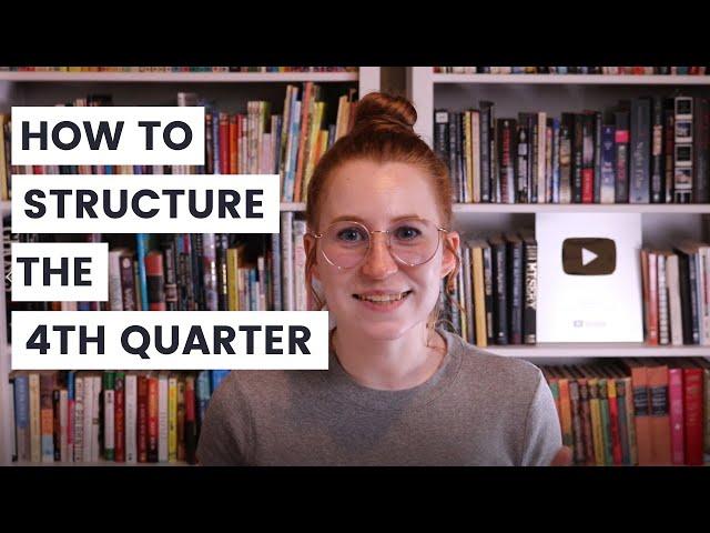 How to Write Your Novel's Climax | Fourth Quarter Story Structure