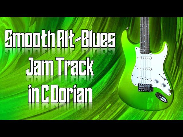 Smooth Alt-Blues Jam Track in C Dorian  Guitar Backing Track