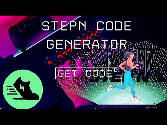 STEPN FREE ACTIVATION CODE GENERATOR | STEPN FREE REGISTRATION CODE| TUTORIAL| FREE DOWNLOAD