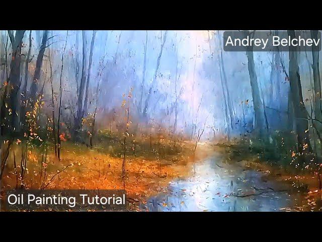 Oil Painting Landscape Artist Andrey Belchev - Time Lapse