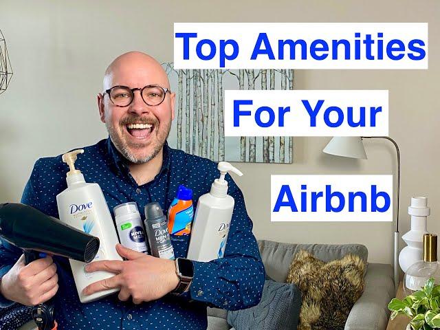 Airbnb Hosting Amenities - Which Leave Guests Raving? 