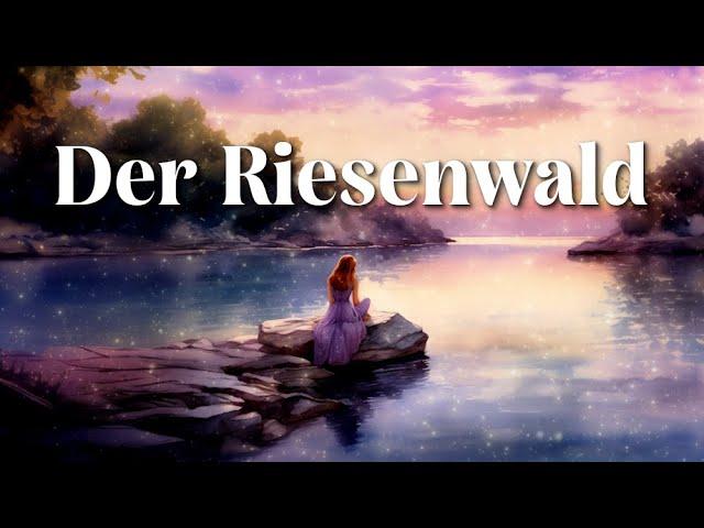 Der Riesenwald | Märchen zum Einschlafen und Entspannen