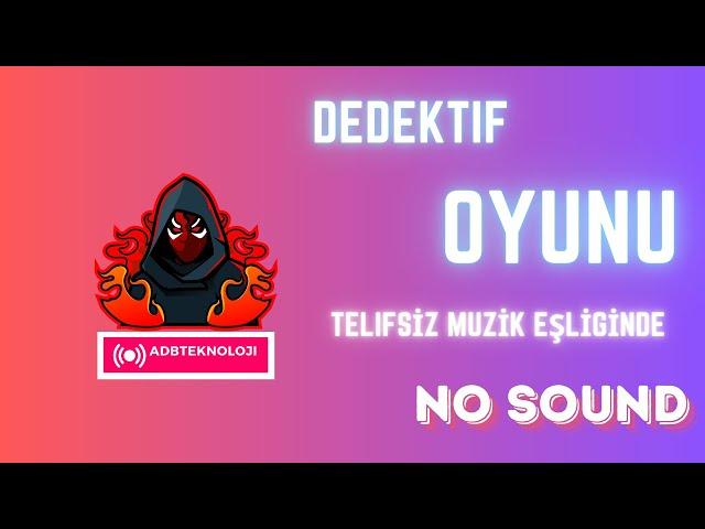 Adb Teknoloji - Gizemli Dedektif Hikayesi - Dinlendirici Muzik Eşliginde Sessiz Oyun ️‍️