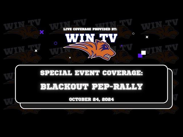 WHS Blackout Pep-Rally - October 24th, 2024