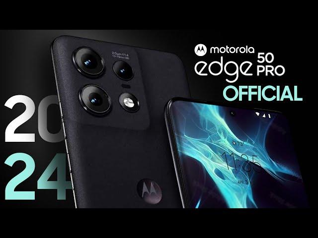 Motorola Moto Edge 50 Pro — 2024 Official Trailer & Introduction!!!