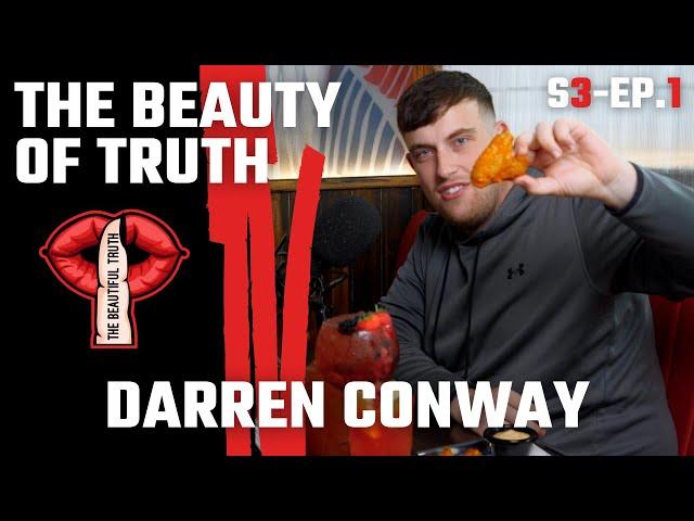 Darren Conway | Chicken Wings & Cocktails - The Beauty of Truth - Season 3 - Episode 1