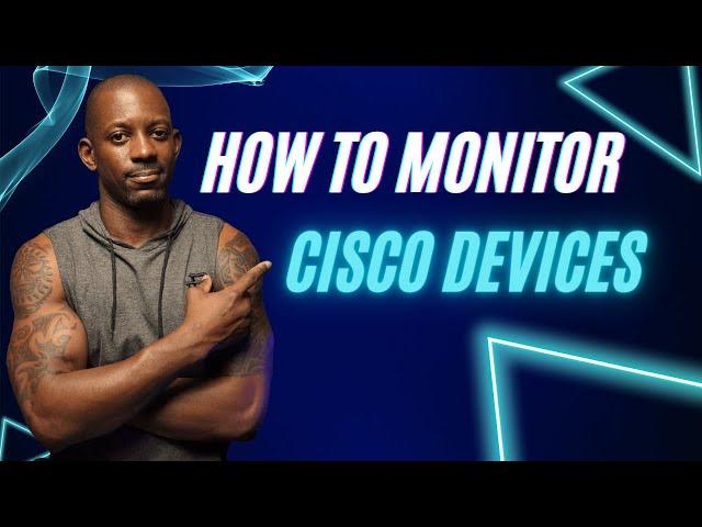 How To Monitor Cisco Devices - OpManager