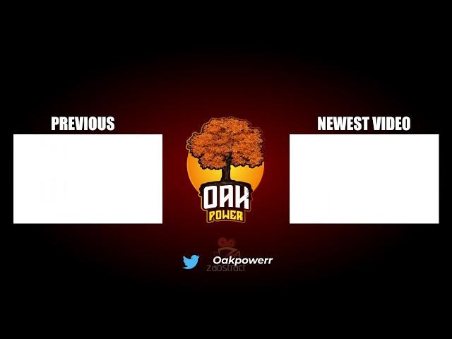 Oak Power Youtube Outro || By Zabstract Studio