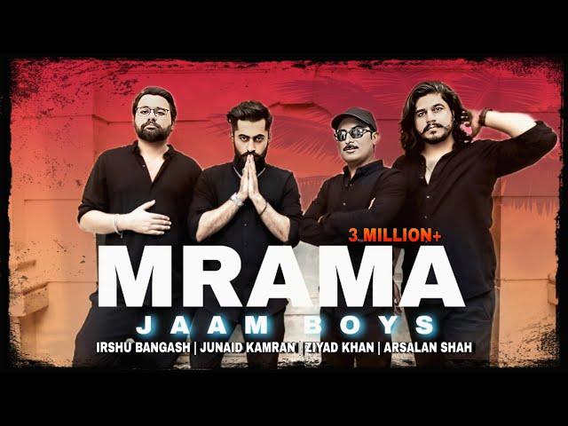 MRAMA - JAAM BOYS | Irshu Bangash | Junaid Kamran | Arsalan Shah | Ziyad Khan | Pashto new song 2024