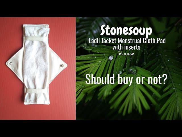 Stonesoup Ladli Jacket Menstrual Reusable Cloth Pad with Inserts|reveiw|Little Needs