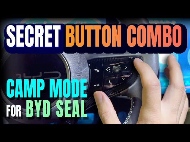 Camp Mode in BYD Seal with Secret Button Combo: Tips & Tricks with the Seal