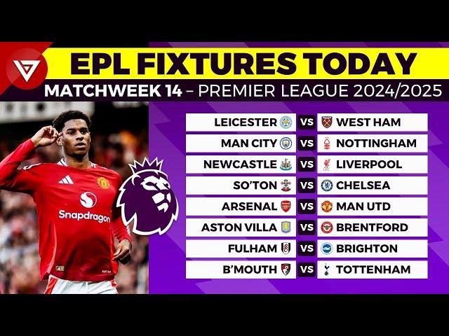  EPL FIXTURES TODAY MATCHWEEK 14 - PREMIER LEAGUE MATCH SCHEDULE 2024/2025