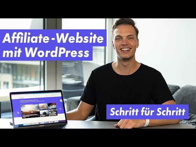 Affiliate Website mit WordPress erstellen - Schritt-für-Schritt Anleitung 2021