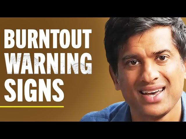 THE 7 SIGNS YOU'RE BURNT OUT, NOT LAZY (Change Everything In 2024)| Rangan Chatterjee