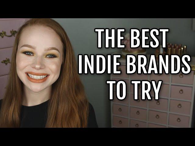 The 5 Indie Brands I Recommend Most