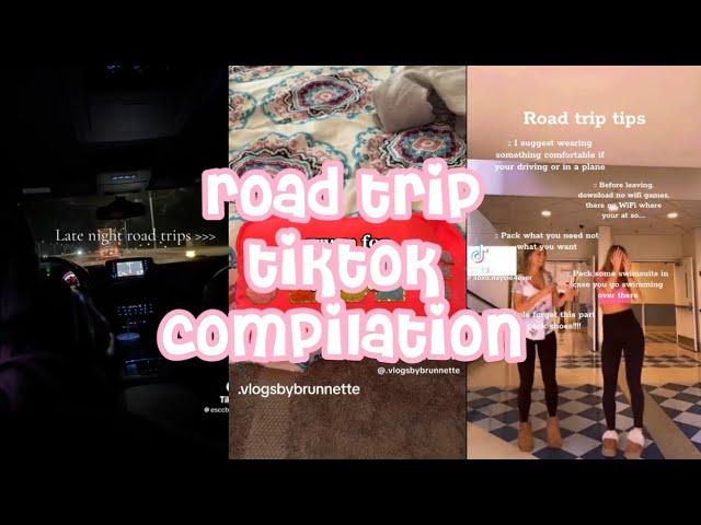 road trip tiktok compilation! | requested! | i’m back!!! | ️|