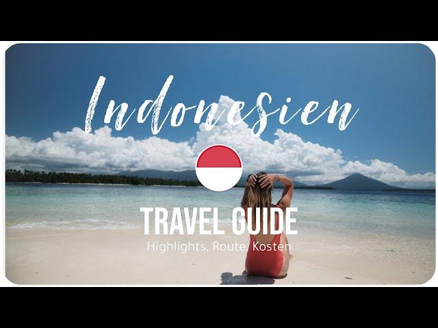 INDONESIEN • Mehr als nur BALI | TRAVEL GUIDE (Highlights, Kosten, Route)