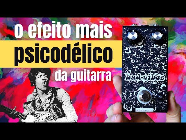 Pedal de VIBE! Já pensou em ter um? | BAD VIBES | Velouria FX | review