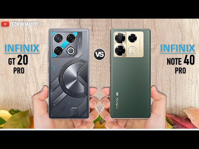 Infinix GT20 Pro vs Infinix Note 40 Pro | Comparison video 2024