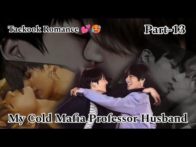 Taekook Hot RomancePart-13My Cold Mafia Professor Husband️#taekooklo vestoryhindidubbed#taekook