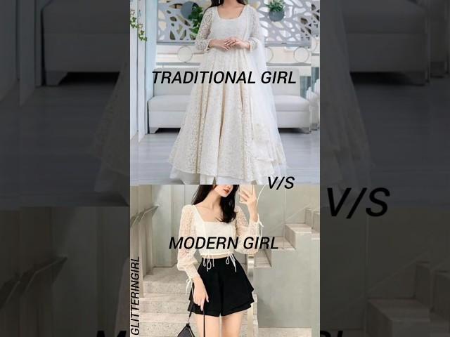 traditional girlv/s modern girl️ choose your side#choose#ytshort#shorts#trending#viralvideo#music