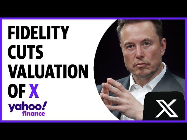 Elon Musk's X gets valuation cut by Fidelity