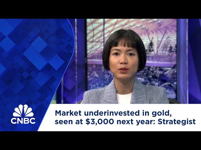 Market still underinvested in gold, price seen at $3,000 by next year: Strategist