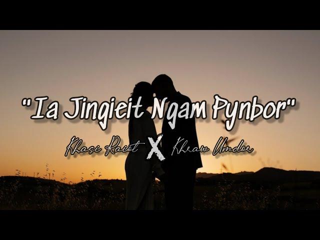 Ia Jingieit Ngam Pynbor - Khasi Raiot & Khraw Umdor ( Official Song ) @khasi_raiots @KhrawUmdor