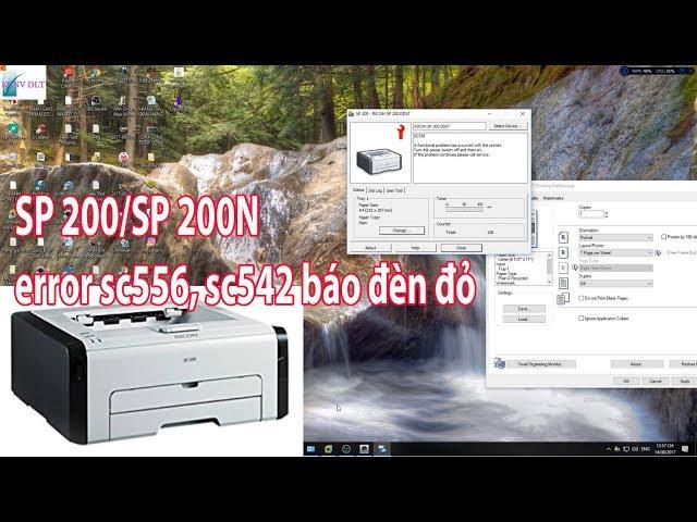 Hướng dẫn reset SP 200 SP 200N seri error sc556, sc 542 đèn báo đỏ