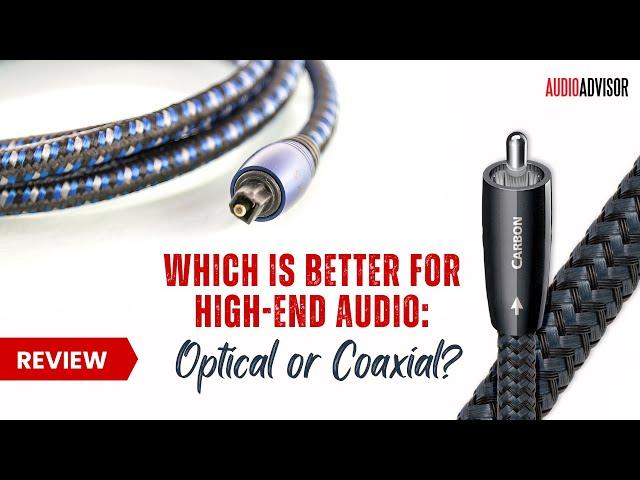 Optical vs Coaxial Digital Cable   Which is Better