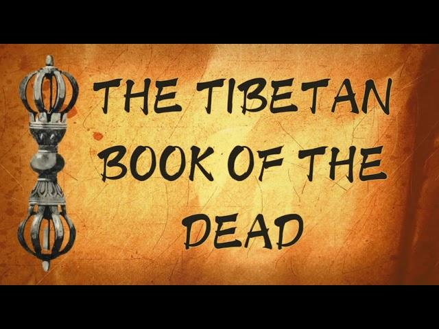 The Tibetan Book of the Dead