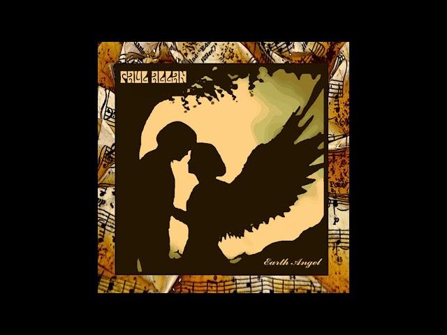 Paul Allan - Earth Angel LP [FULL ALBUM] 2015