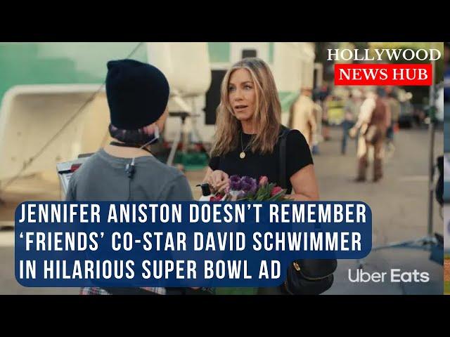 Jennifer Aniston and David Schwimmer Reunite in Hilarious Uber Eats Super Bowl Ad