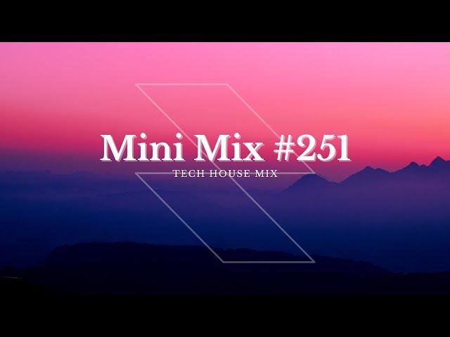 Tech House Mix - Mini Mix #251 - Mixed By P-TEK