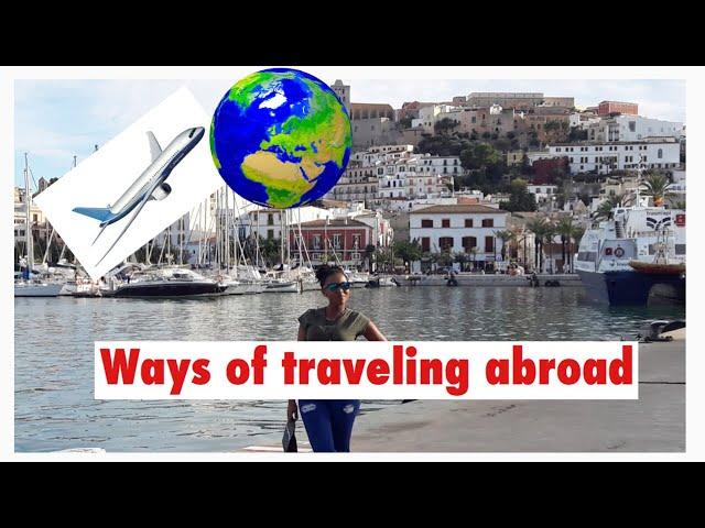Ways to travel anywhere abroad