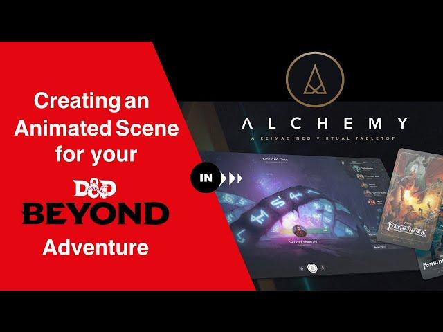 Create an animated scene in Alchemy RPG for your Dnd Beyond Adventure