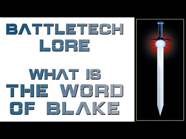 Battletech Lore - The Word of Blake, Who are They?