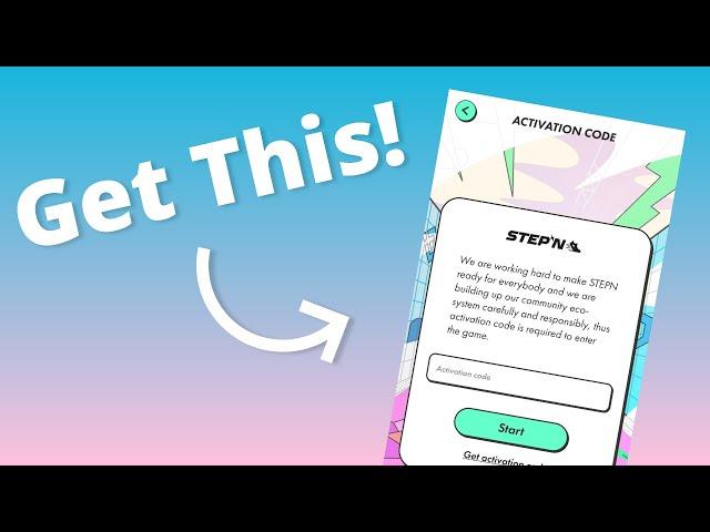 How to Get a STEPN Activation Code