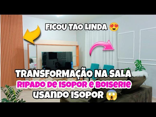 TRANSFORMEI A SALA COM RIPADO DE ISOPOR E BOISERIE FICOU TAO LINDA