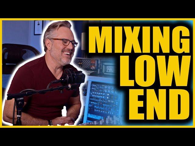 How To Mix Low End With Joe Carrell