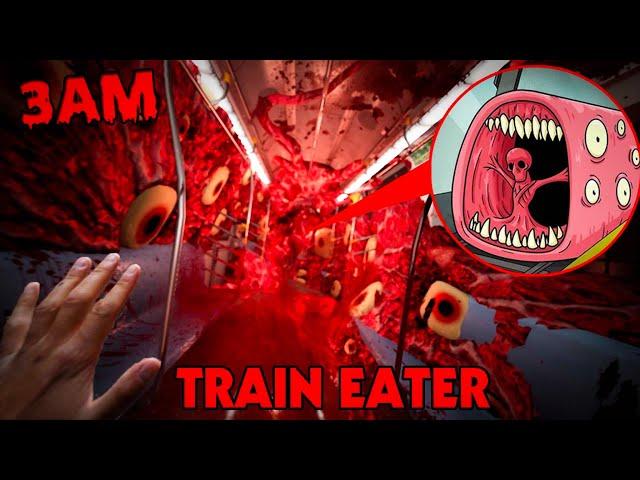 (GONE WRONG) DO NOT GO INSIDE THE TRAIN EATER AT 3AM IN REAL LIFE | THE TRAIN EATER ATE ME